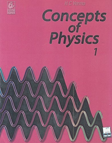 H.C. Verma Concepts of Physics (Part 1) [Paperback] H.C. VERMA