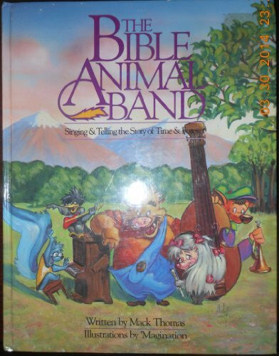 Thomsa, MacK Bible Animal Band: Singing and Telling the Story of Tiem and Forever