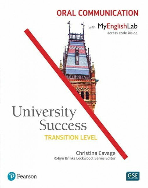 Cavage, Christina University Success Oral Communication, Transition Level, with MyEnglishLab