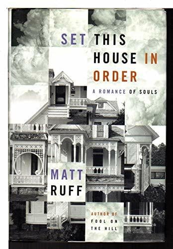 Ruff, Matt Set This House in Order: A Romance of Souls