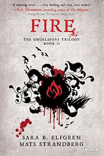 Strandberg, Mats Fire (The Engelsfors Trilogy, 2, Band 2)
