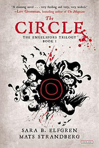 Strandberg, Mats The Circle: Book I (Engelsfors Trilogy, Band 1)