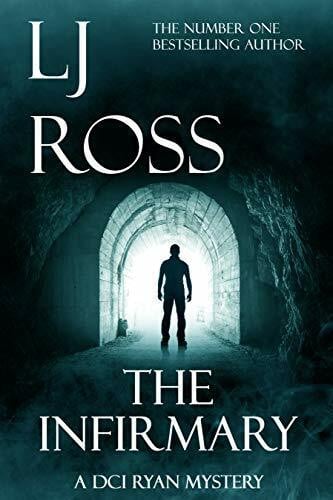 Ross, LJ The Infirmary (The DCI Ryan Mysteries, Band 11)