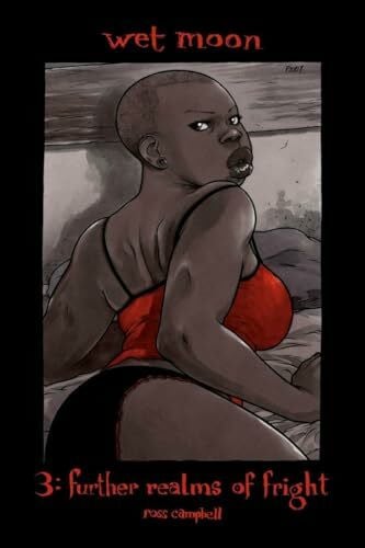 Campbell, Sophie Wet Moon Volume 3: Further Realms of Fright