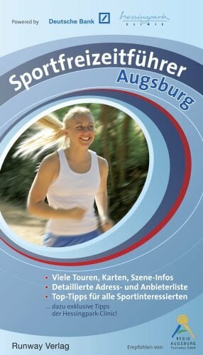 Gerhard Ecker Sportfreizeitführer Augsburg. Wegweiser Breitensport in Augsburg
