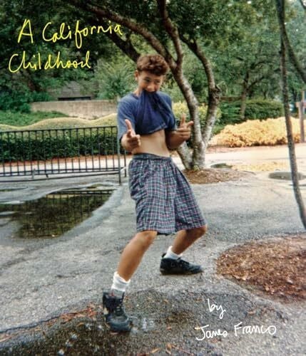 Franco, James A California Childhood