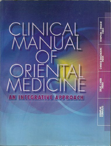 lotus-institute-of-integrative-medicine Clinical Manual of Oriental Medicine: An Integrative Approach