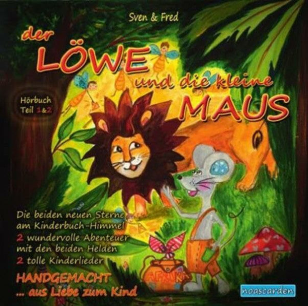 Seyller, Tanja Der Löwe und die kleine Maus + Kinderlieder Teil 1 und 2: 2 Geschichten - Wie sie 'beste Freunde wurden & Wo fließt das Wasser hin