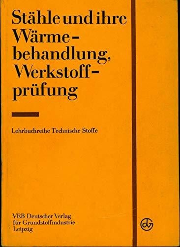 StÃ¤hle und ihre WÃ¤rmebehandlung, WerkstoffprÃ¼fung