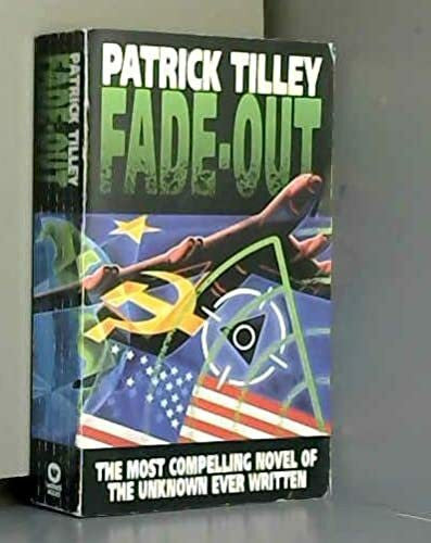 Tilley, Patrick Fade-out