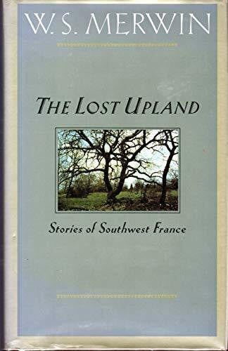 Merwin, W. S. The Lost Upland