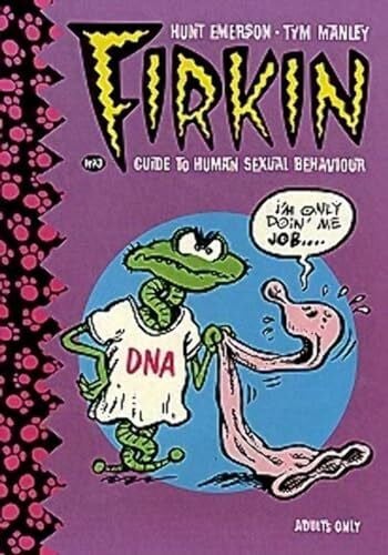 Manley, Tym FIRKIN THE CAT 03 (Firkin Guide to Human Sexual Behaviour)