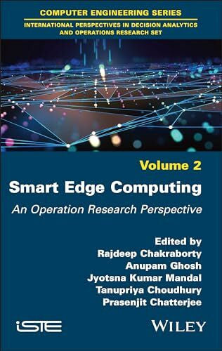 Chatterjee, Prasenjit Smart Edge Computing: An Operation Research Perspective