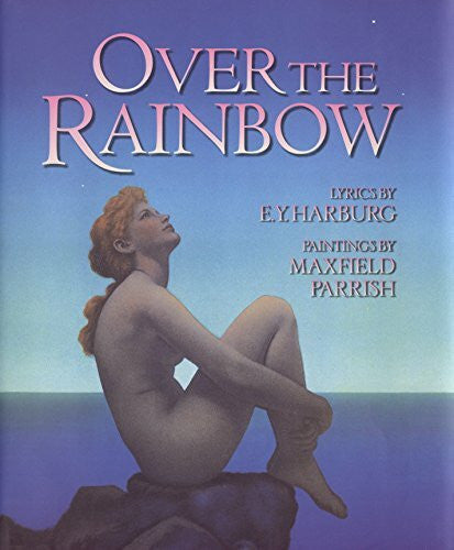 Parrish, Maxfield Over the Rainbow (Art and Poetry)