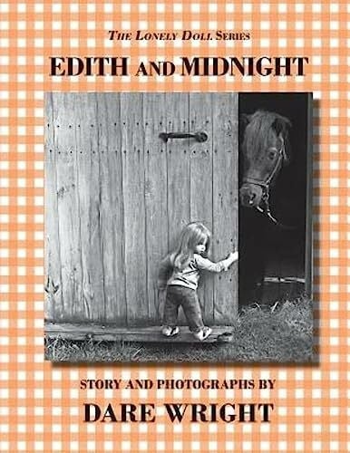 Wright, Dare Edith And Midnight (The Lonely Doll Series)
