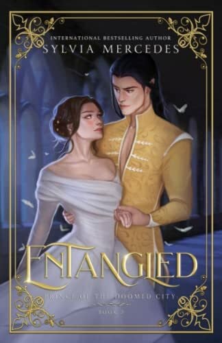 Mercedes, Sylvia Entangled (Prince of the Doomed City, Band 2)
