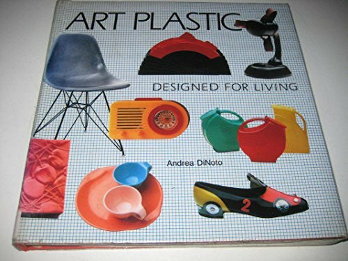 Dinoto, Andrea Art Plastic Designed for Living