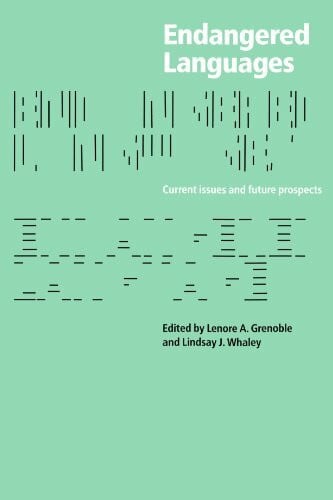 Grenoble, Lenore Endangered Languages: Language Loss and Community Response