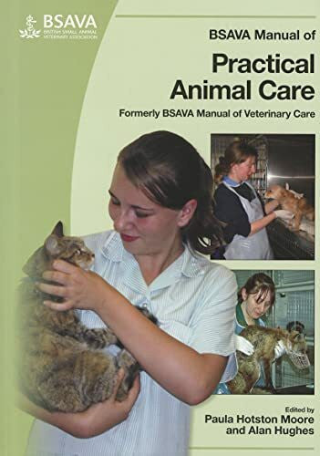 Hughes, Alan BSAVA Manual of Practical Animal Care (BSAVA British Small Animal Veterinary Association)