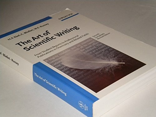 Russey, William E. The Art of Scientific Writing: From Student Reports to Professional Publications in Chemistry and Related Fields