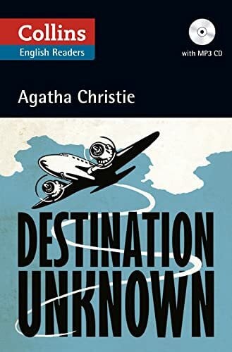 Christie, Agatha Destination Unknown: B2 (Collins Agatha Christie ELT Readers)