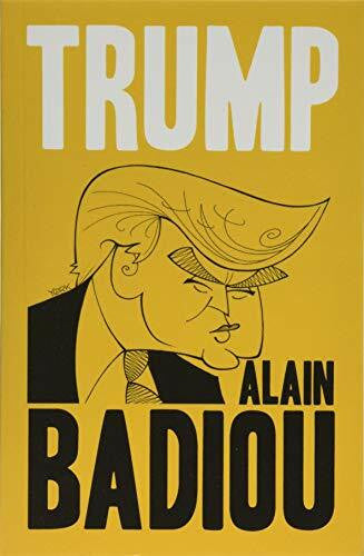 Badiou, Alain Trump