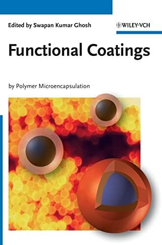 Ghosh, Swapan Kumar Functional Coatings: by Polymer Microencapsulation ...