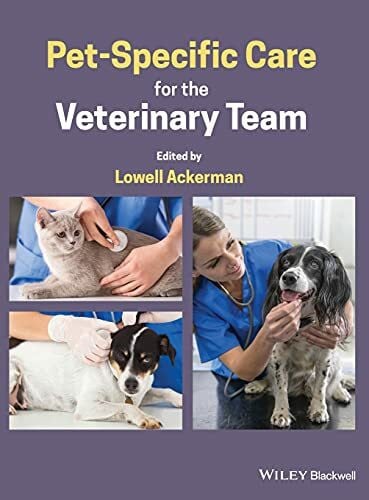 Ackerman, Lowell Pet-Specific Care for the Veterinary Team