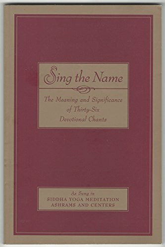 syda-foundation Sing the Name: The Meaning and Significance of Thirty-Six Devotional Chants