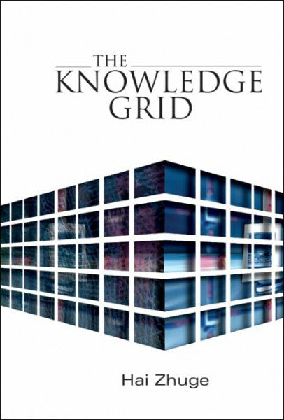 Zhuge, Hai The Knowledge Grid