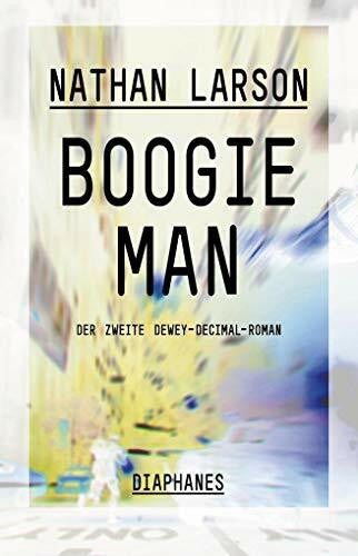 Stumpf, Andrea Boogie Man: Der zweite Dewey-Decimal-Roman (Literatur)