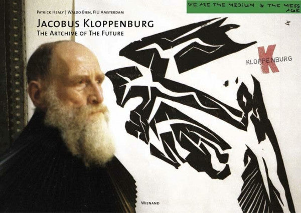 Healy, Patrick Jacobus Kloppenburg: The artchive for the future