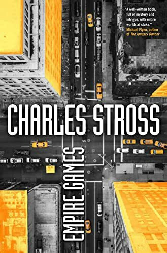 Stross, Charles Empire Games: A Tale of the Merchant Princes Universe (Empire Games, 1)