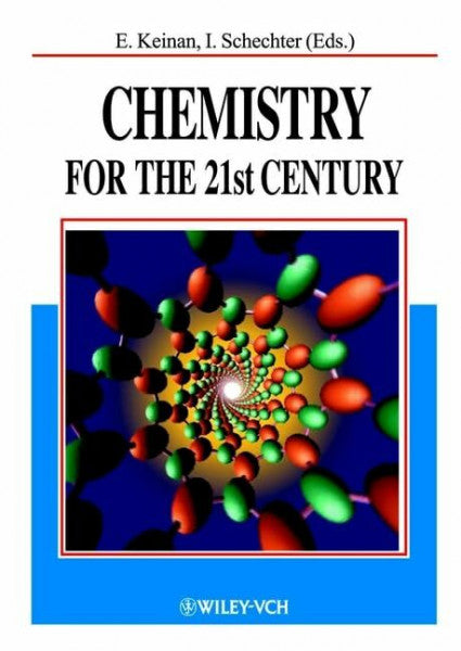 Schechter, Israel Chemistry for the 21st Century