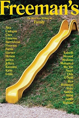 Freeman, John Freeman's: Family: The Best New Writing on Family (Freeman's, 2, Band 2)
