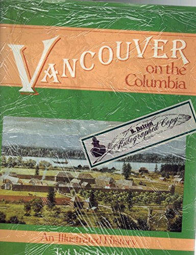 ted-van-arsdol-sheila-guenther Vancouver on the Columbia: An illustrated history