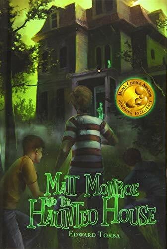 Torba, Edward Matt Monroe and the Haunted House