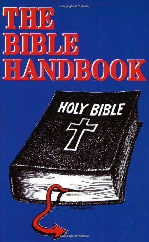 Ball, W. P. The Bible Handbook