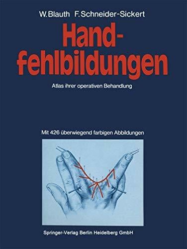 Schneider-Sickert, F. Handfehlbildungen: Atlas ihrer operativen Behandlung