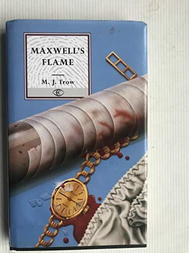 Trow, M. J. Maxwell's Flame (Fiction - crime & suspense)
