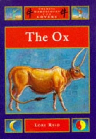 Collicutt, Paul The Ox (Chinese Horoscopes for Lovers)