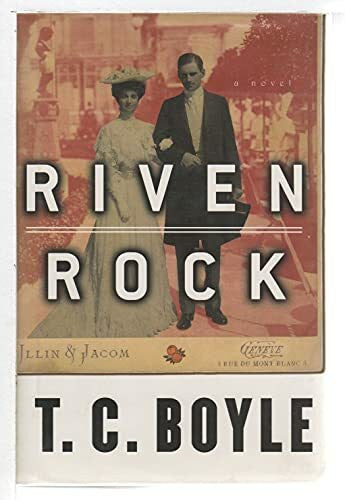 Boyle, T. Riven Rock