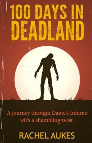 Aukes, Rachel 100 Days in Deadland (Deadland Saga, Band 1)