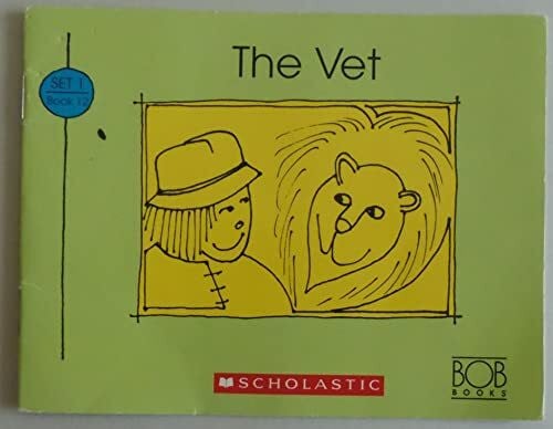 maslen-bobby-lynn The Vet (Bob Books First!, Level A, Set 1, Book 12