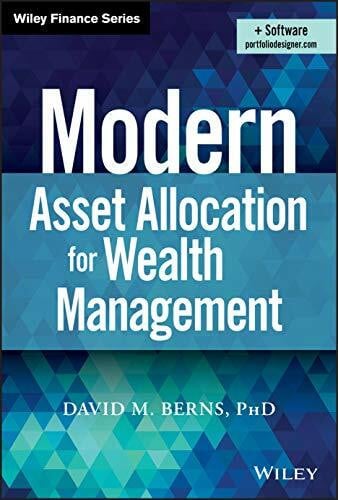 Berns, David M. Modern Asset Allocation for Wealth Management (Wiley Finance)
