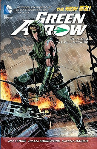 Sorrentino, Andrea Green Arrow Vol. 4: The Kill Machine (The New 52)