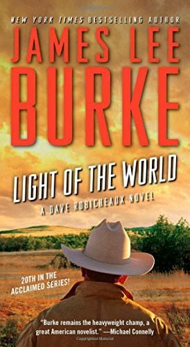 Burke, James Lee Light of the World: A Dave Robicheaux Novel