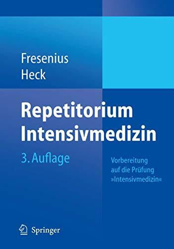 Zink, W. Repetitorium Intensivmedizin: Vorbereitung auf die Prüfung 'Intensivmedizin'