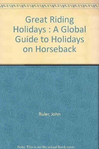 Sacks, Arthur Great Riding Holidays: Around the World