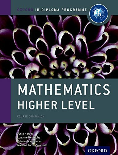Skoumal, Marlene Torres Mathematics Higher Level: Course Companion (Oxford IB Diploma Programme)